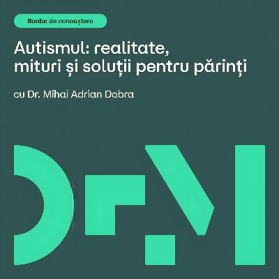 Autismul – ghid complet pentru părinți | BOABE DE CUNOAȘTERE | cu Daniela Bololoi (Help Autism) Autismul – ghid complet pentru părinți | BOABE DE CUNOAȘTERE | cu Daniela Bololoi (Help Autism)