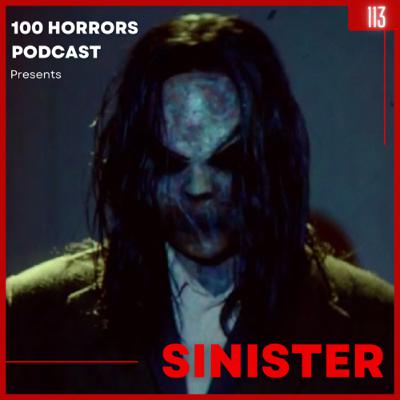Episode 113 - Sinister (2012)