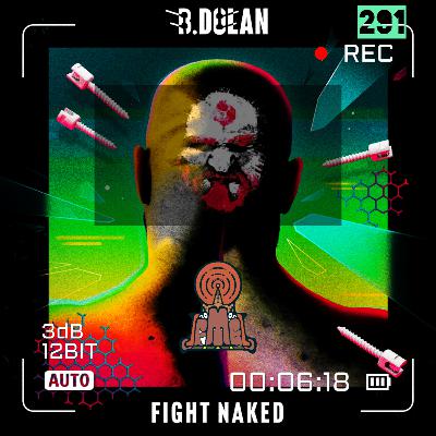 State of The Game vol.291-FIGHT NAKED w/ B.Dolan State of The Game vol.291-FIGHT NAKED w/ B.Dolan