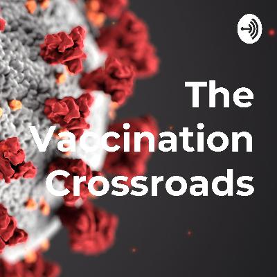 MSTU Podcast: The Vaccination Crossroads