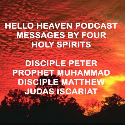 Hello Heaven - Messages by Four Holy Spirits