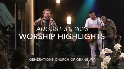WORSHIP HIGHLIGHTS - August 31, 2025