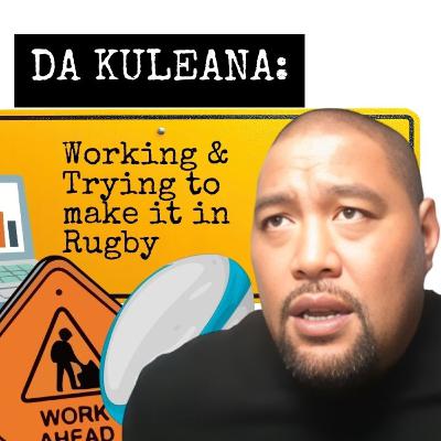 Da Kuleana – Working While Trying to Make It in Rugby