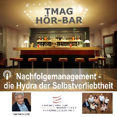Nachfolgemanagement - die Hydra der Selbstverliebtheit