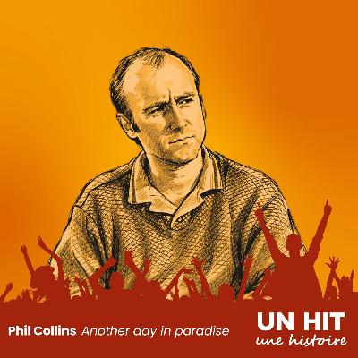 Phil Collins - Another day in paradise : l’histoire du tube samplé par DJ Snake Phil Collins - Another day in paradise : l’histoire du tube samplé par DJ Snake
