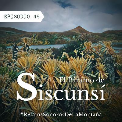 Ep. 48 El Páramo de Siscunsí Ep. 48 El Páramo de Siscunsí
