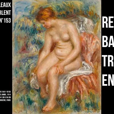 N° 153 - RENOIR : BAIGNEUSE EN FORMES
