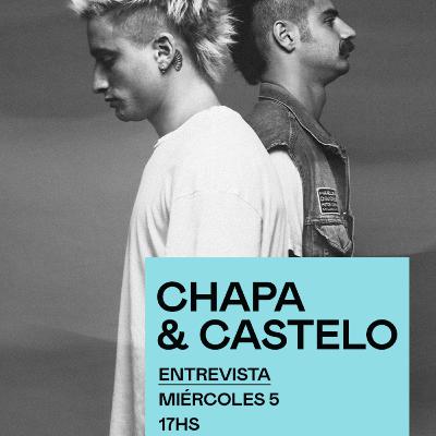 Entrevista a Chapa & Castelo