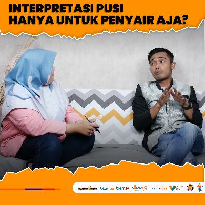 Sastra biem : Interpretasi Puisi Hanya Untuk Penyair Aja?