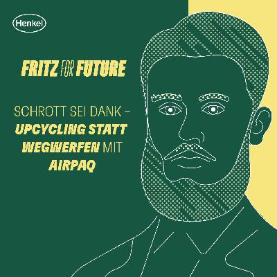 Schrott sei Dank – Upcycling statt Wegwerfen mit Airpaq Schrott sei Dank – Upcycling statt Wegwerfen mit Airpaq