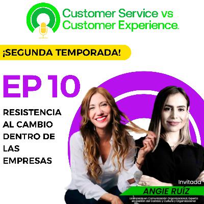 T2 | EP10 | RESISTENCIA AL CAMBIO DENTRO DE LAS EMPRESAS