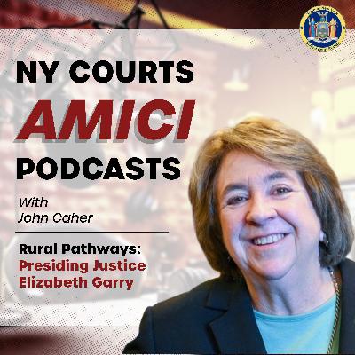 Rural Pathways: Presiding Justice Elizabeth A. Garry