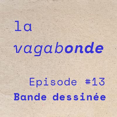 La Vagabonde • Episode #13 Bande dessinée