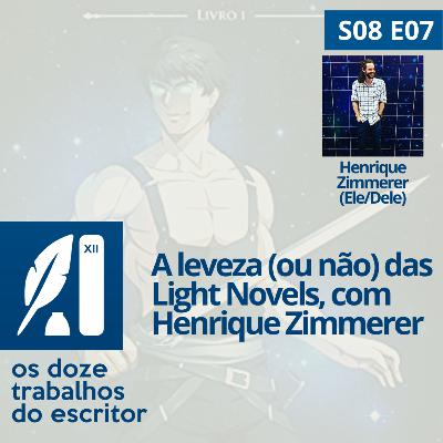 A leveza das Light Novels (ou não), com Henrique Zimmerer - S08e07