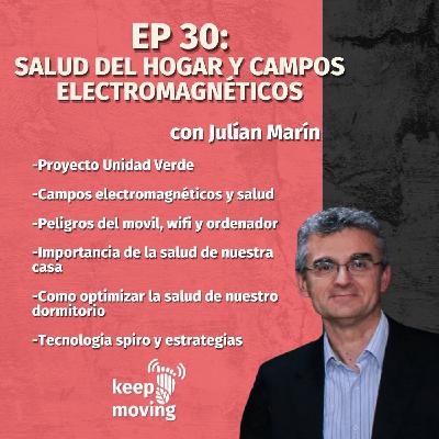 Ep.30: Salud del hogar y campos electromagnéticos con JULÍAN MARÍN