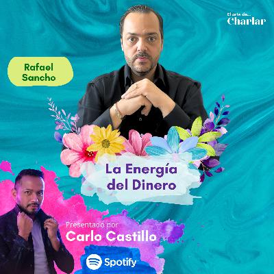 La Energía del Dinero | Rafael Sancho | Temp. 3 Ep. 34