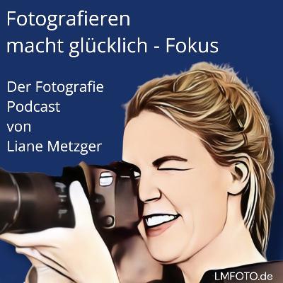 #25 Scharf ist besser - Wie du den Fokus im Griff hast #25 Scharf ist besser - Wie du den Fokus im Griff hast