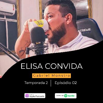Elisa Convida Gabriel Monstro