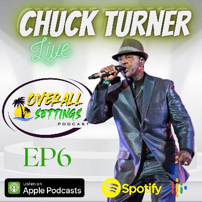 VETERAN DANCEHALL SINGER CHUCK TURNER LIVE ON OVERALL SETTINGS PODCAST