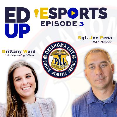 3. Brittany Ward, Chief Operating Officer & Sgt. Joe Pena, PAL Officer, Oklahoma Police Athletic League - Youth Empowerment in the Esports Space 3. Brittany Ward, Chief Operating Officer & Sgt. Joe Pena, PAL Officer, Oklahoma Police Athletic League - Youth Empowerment in the Esports Space