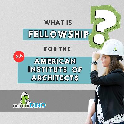 86: What is FELLOWSHIP for the AIA?