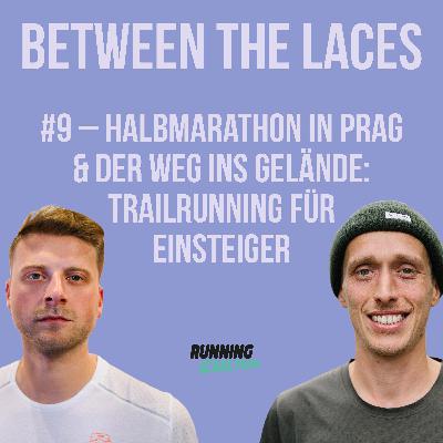 #9 - Halbmarathon in Prag & der Weg ins Gelände: Trailrunning für Einsteiger