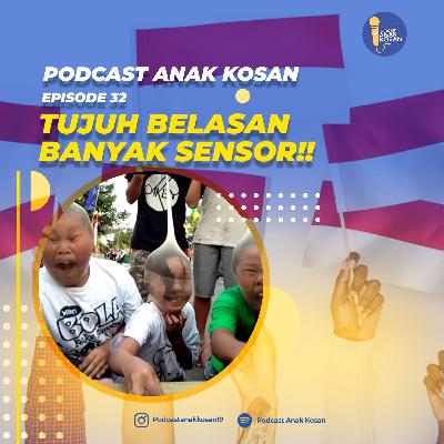 EPISODE 32 Tujuh Belasan Banyak Sensor!