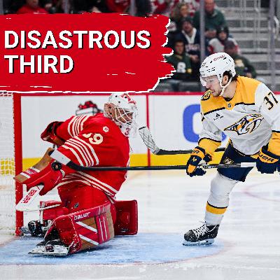 DISATROUS third period dooms Red Wings against Predators as more of the same flaws plague DISATROUS third period dooms Red Wings against Predators as more of the same flaws plague