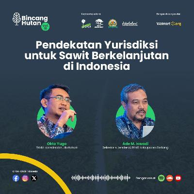 Pendekatan Yurisdiksi untuk Sawit Berkelanjutan di Indonesia