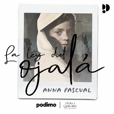 EP27 ANNA PASCUAL - Ahora me siento en casa