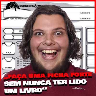 COMPROVADO! Como Fazer uma Ficha em APENAS 10 minutos! - Taverneiroscast EP: 003