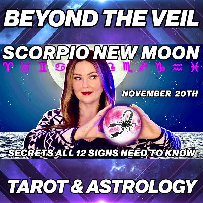 Scorpio New Moon Secrets You NEED to Know for All 12 Signs! Scorpio New Moon Secrets You NEED to Know for All 12 Signs!