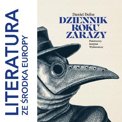 Daniel Defoe - Dziennik roku zarazy (1722)