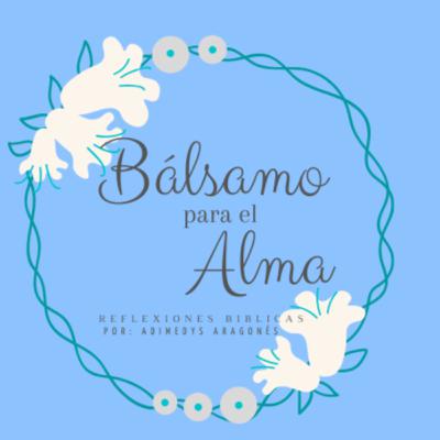 Bálsamo para el alma "Por nada estés afanoso" Bálsamo para el alma "Por nada estés afanoso"
