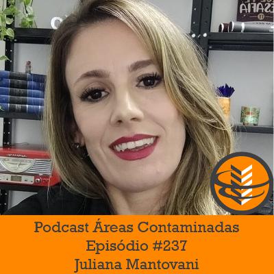 Episódio #237 - Juliana Mantovani