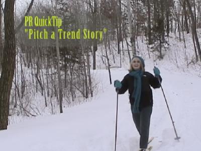 "Pitching a Trend Story"
