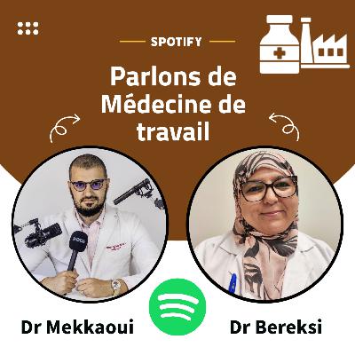 Parlons de médecine de travail Dr Bereksi