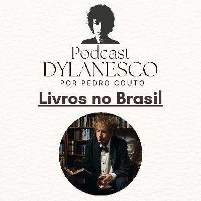 #14 - Livros sobre Bob Dylan lançados no Brasil