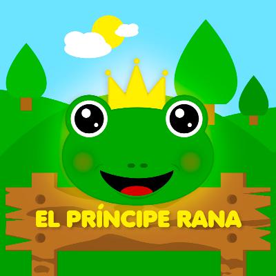 ¿Me cuentas un cuento? - El Príncipe Rana