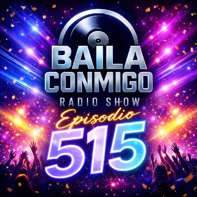 BailaConmigo RadioShow Episodio 515