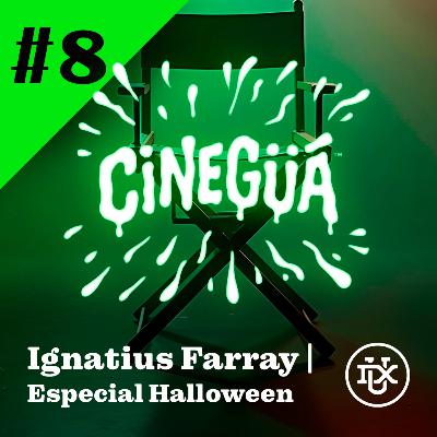 Especial de Halloween con Ignatius | CINEGÜÁ #8