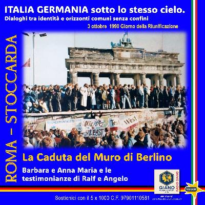 La Caduta del Muro di Berlino. 3 ottobre 1990 Giorno della Riunificazione.
