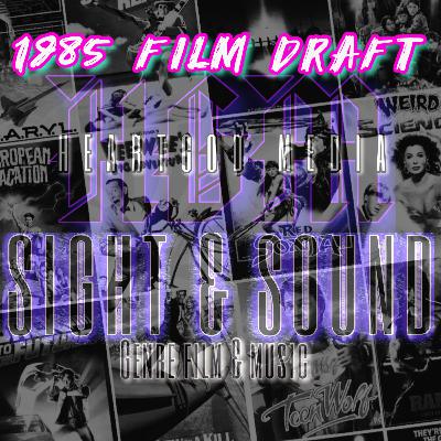 1985 Film Draft!