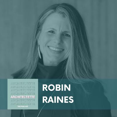 067: Robin Raines: An Architect Helping Rebuild Asheville, NC with Respect and Resilience 067: Robin Raines: An Architect Helping Rebuild Asheville, NC with Respect and Resilience