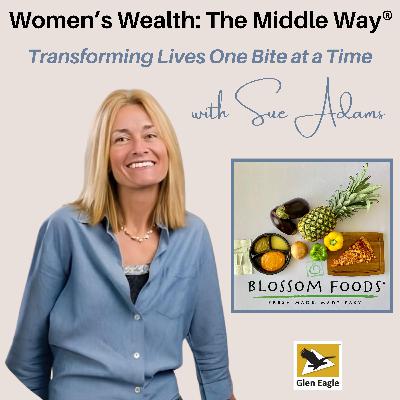 Transforming Lives One Bite at a Time with Sue Adams Transforming Lives One Bite at a Time with Sue Adams