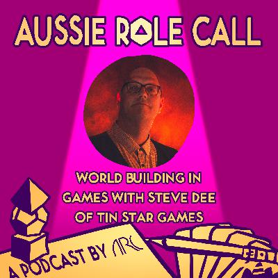 19. World Building in Games with Steve Dee of Tin Star Games