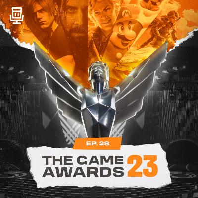 Episódio 28 - The Game Awards 2023