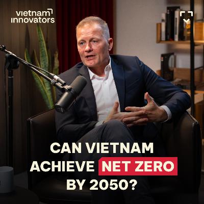 Danish Ambassador: Can Vietnam achieve NET ZERO by 2050? | EP 377 Danish Ambassador: Can Vietnam achieve NET ZERO by 2050? | EP 377