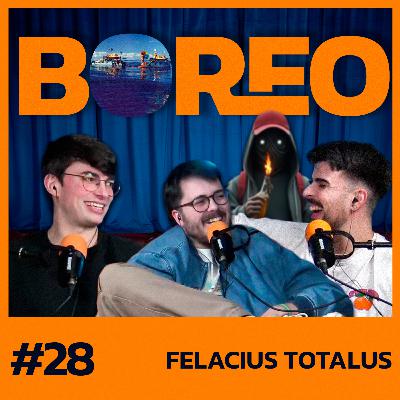 Boreo 4x28: Felacius Totalus Boreo 4x28: Felacius Totalus