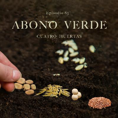 Ep 63 Abono Verde